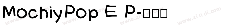 MochiyPop E P字体转换